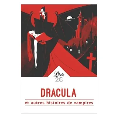 Dracula et autres histoires de vampires - kolektiv autorů