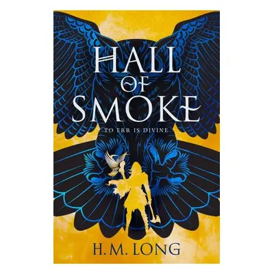 Hall of Smoke - H. M. Long