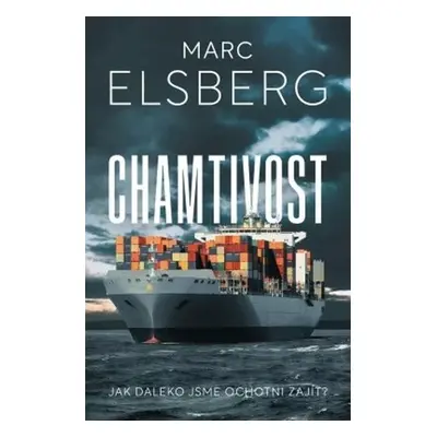 Chamtivost - Marc Elsberg