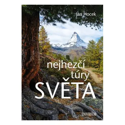 Nejhezčí túry světa - Jan Hocek