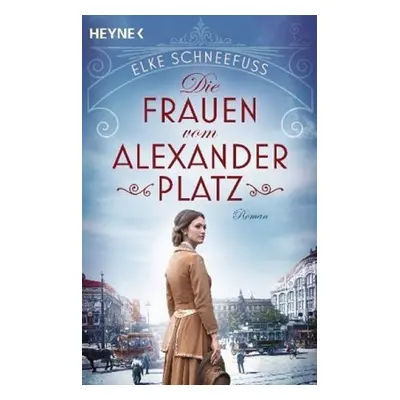 Die Frauen vom Alexanderplatz - Elke Schneefuss