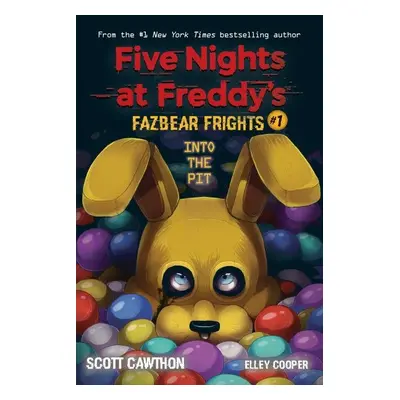 Five Nights at Freddy´s: Fazbear Frights 1 - Into the Pit - Cawthon Scott