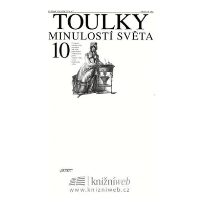 Toulky minulostí světa 10 - Zdeněk Volný