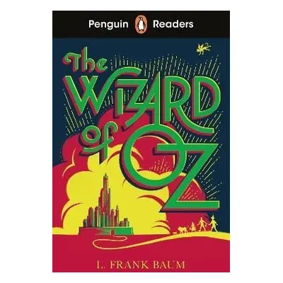 Penguin Readers Level 2: The Wizard of Oz (ELT Graded Reader) - Lyman Frank Baum