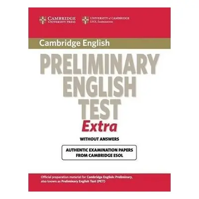 Cambridge Preliminary English Test Extra Students Book - kolektiv autorů