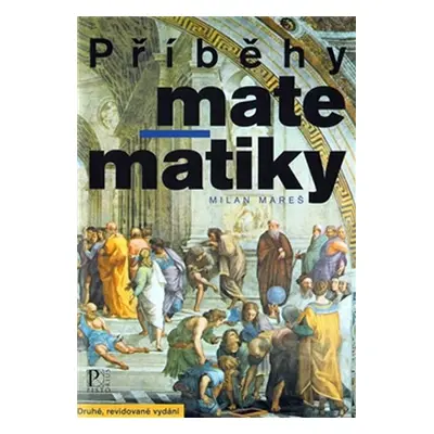 Příběhy matematiky - Milan Mareš