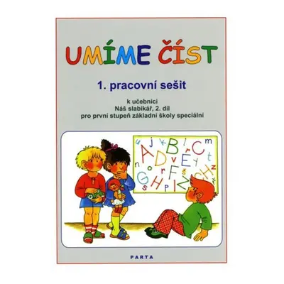 Umíme číst 1. pracovní sešit k učebnici Náš slabikář, 2. díl pro první stupeň základní školy spe