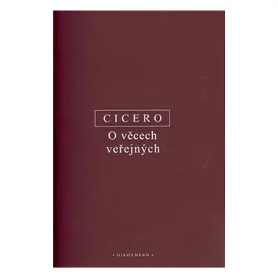 O věcech veřejných - Marcus Tullius Cicero