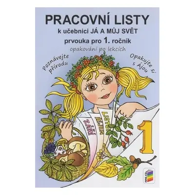 Já a můj svět 1 - Prvouka pro 1. ročník (pracovní listy), 3. vydání