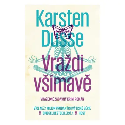 Vraždi všímavě - Karsten Dusse