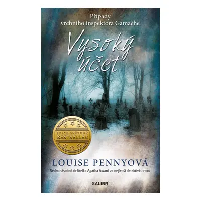 Vysoký účet, 1. vydání - Louise Penny