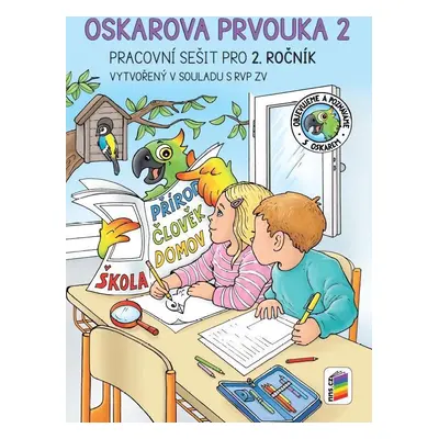 Oskarova prvouka 2 - barevný pracovní sešit, 3. vydání