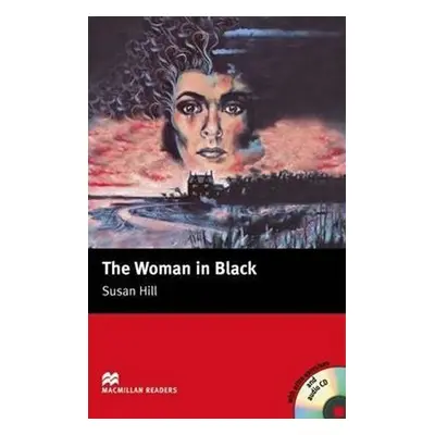 Macmillan Readers Elementary: Woman in Black T. Pk with CD - Susan Hill