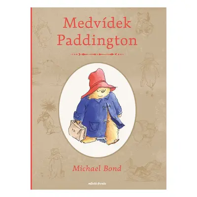 Medvídek Paddington, 2. vydání - Michael Bond