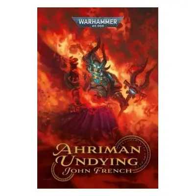 Ahriman: Undying - John French