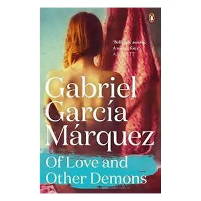 Of Love and Other Demons - Gabriel José García Márquez