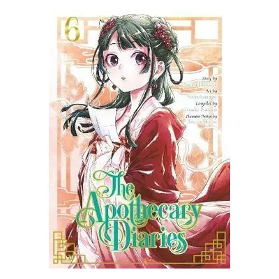 Apothecary Diaries 06 (Manga) - Natsu Hyuuga