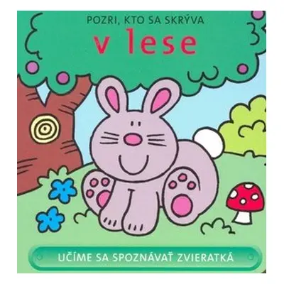 Pozri, kto sa skrýva v lese