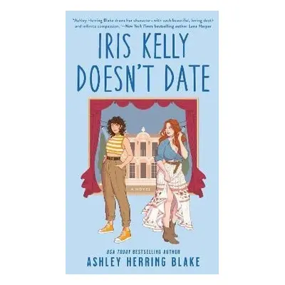 Iris Kelly Doesn´t Date - Blake Ashley Herring