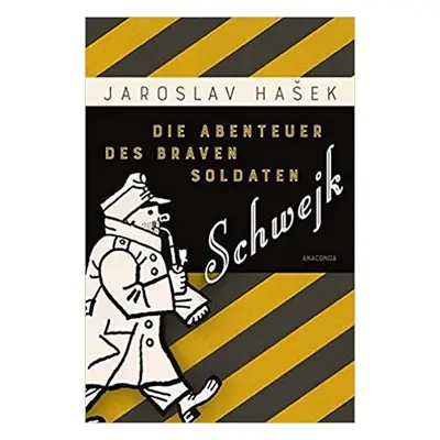 Die Abenteuer des braven Soldaten Schwejk, 1. vydání - Jaroslav Hašek