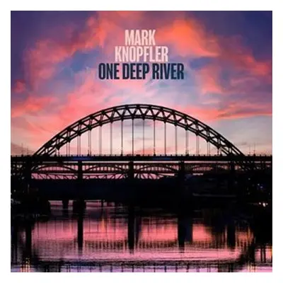 One Deep River (CD) - Mark Knopfler