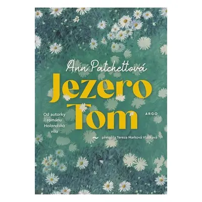 Jezero Tom - Ann Patchett