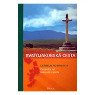 Svatojakubská cesta - Carmen Rohrbachová