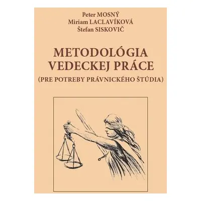 Metodológia vedeckej práce - Peter Mosný