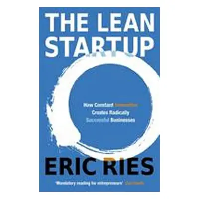 Lean Startup - Eric Ries