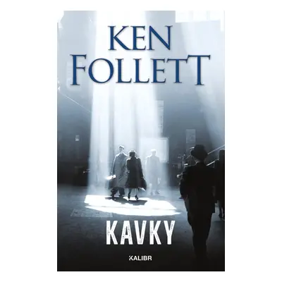 Kavky, 3. vydání - Ken Follett