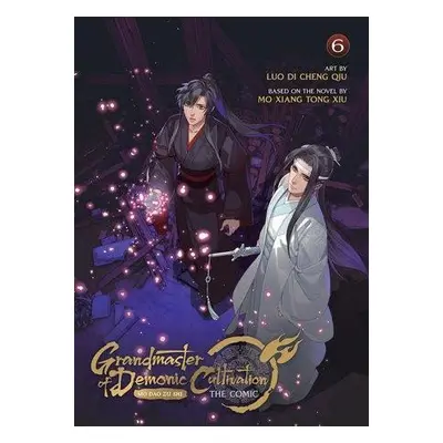 Grandmaster of Demonic Cultivation: Mo Dao Zu Shi (The Comic / Manhua) 6 - Xiu Mo Xiang Tong