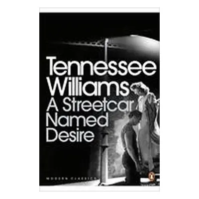 Streetcar Named Desire - Tennessee Williams