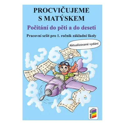 Procvičujeme s Matýskem - Počítání do pěti a do deseti - aktualizované vydání