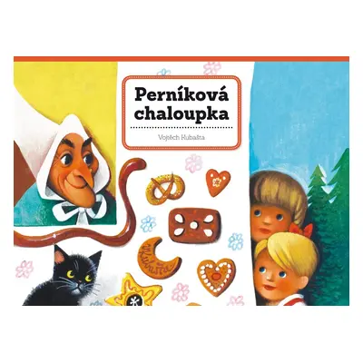 Perníková chaloupka - Vojtěch Kubašta