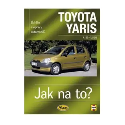 Toyota Yaris 4/99 - 12/05 - Jak na to? - 86. - R.M. Jex