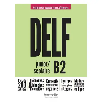 DELF B2 Scolaire et Junior + audio en téléchargement, Nouveau format d´épreuves - Nelly Mous