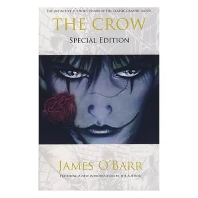 The Crow: Special Edition - James O'Barr