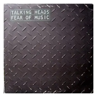 Fear Of Music - Talking Heads