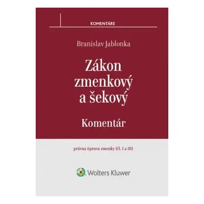 Zákon zmenkový a šekový - Branislav Jablonka