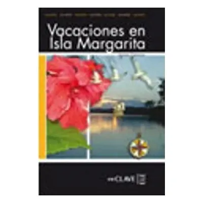 Lecturas Adultos: Vacaciones en Isla Margarita B1 - Viviana Espinosa