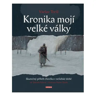 Kronika mojí velké války - Zdeněk Vybíral