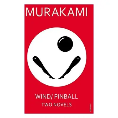 Wind/ Pinball : Two Novels - Haruki Murakami