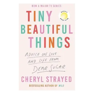 Tiny Beautiful Things: A Reese Witherspoon Book Club Pick soon to be a major series on Disney+ -