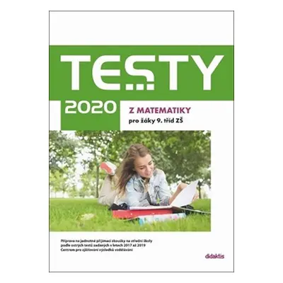 Testy 2020 z matematiky pro žáky 9. tříd ZŠ - Hana Lišková