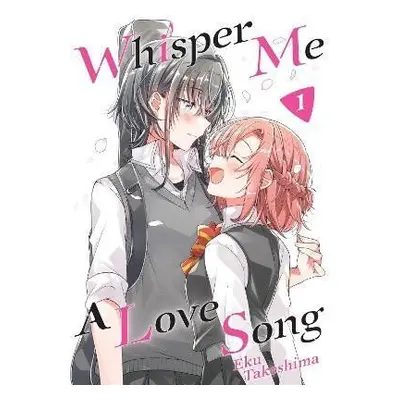 Whisper Me a Love Song 1 - Eku Takeshima