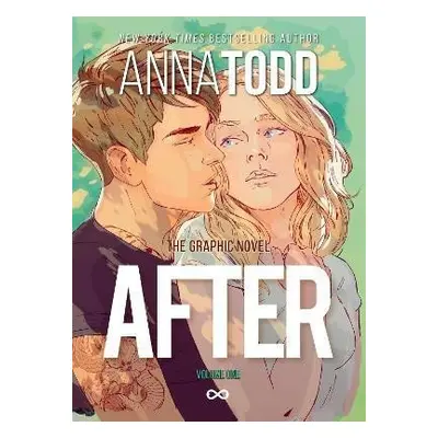 AFTER: The Graphic Novel (Volume One) - Anna Todd