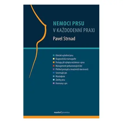 Nemoci prsu v každodenní praxi - Pavel Strnad