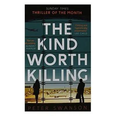 Kind Worth Killing - Peter Swanson