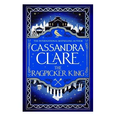 The Ragpicker King - Cassandra Clare