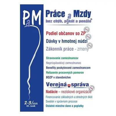 Práce a Mzdy, bez chýb, p§kút a penále 2-3/2025